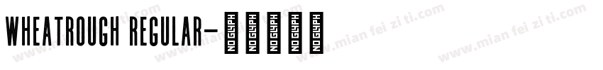 WheatRough Regular字体转换